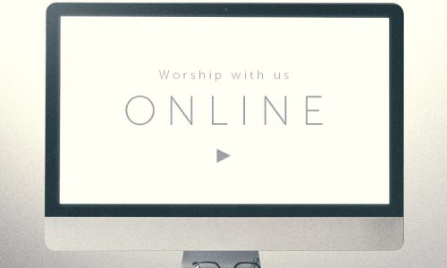 Online Worship Available Now!