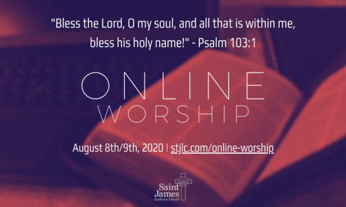 Online Worship – August 8th/9th, 2020