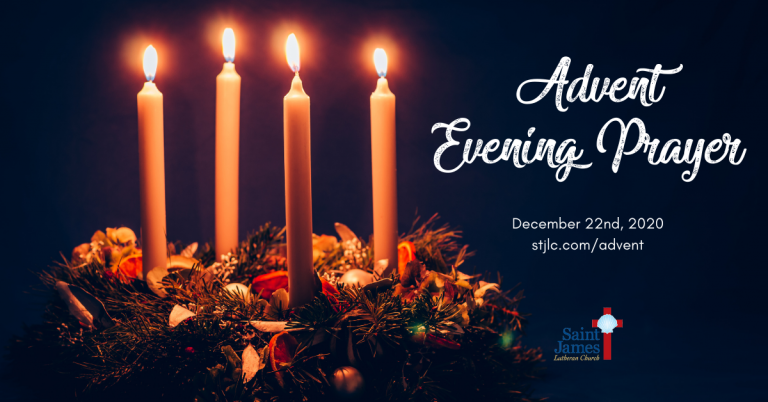 Advent Evening Prayer – Tuesday, December 22nd, 2020 – St. James ...